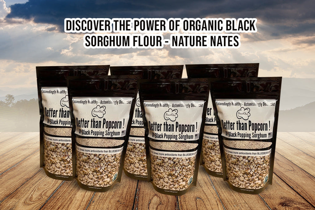 Discover the Power of Organic Black Sorghum Grain - Nature Nates
