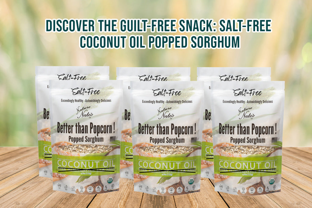 Discover the Guilt-Free Snack: Salt-Free Coconut Oil Popped Sorghum